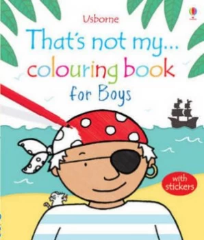 Image of Thats Not My... Colouring Book for Boys by Rachel Wells Paperback