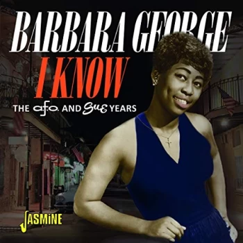 image of Barbara George - I Know - The A.F.O. & Sue Year CD