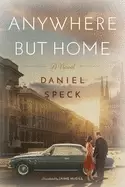 Image of anywhere but home a novel