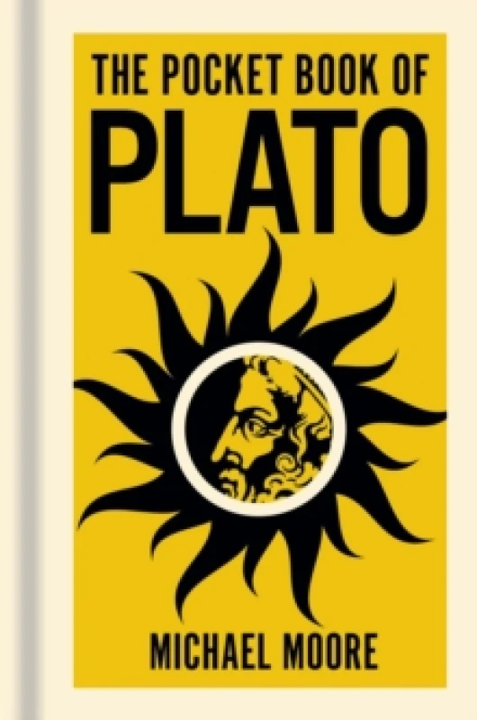 Image of The Pocket Book of Plato : A Concise Introduction to Platos Writings and Ideas Hardback