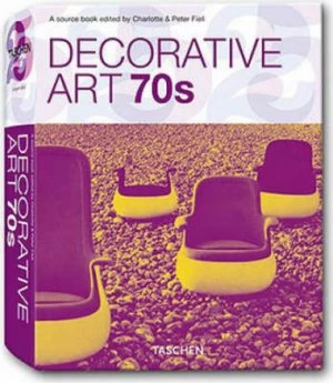 Image of Decorative Art 70s by Charlotte Fiell and Peter Fiell Paperback