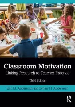 Image of Classroom MotivationLinking Research to Teacher Practice