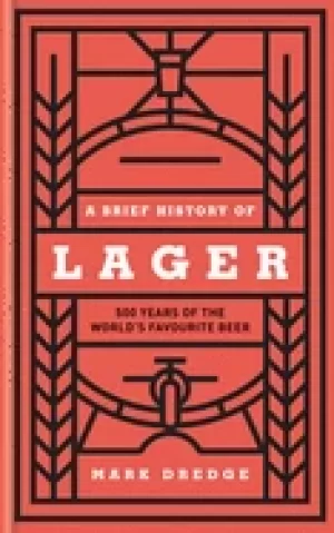 Image of brief history of lager 500 years of the worlds favourite beer
