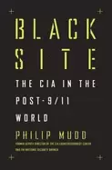 Image of black site the cia in the post 911 world