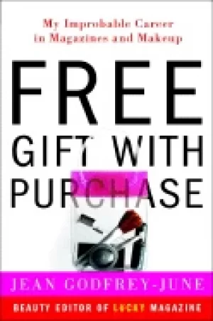 Image of free gift with purchase my improbable career in magazines and makeup