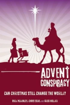Image of Advent Conspiracy by Rick Mckinley Book
