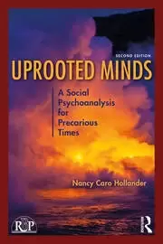 Image of Uprooted Minds A Social Psychoanalysis for Precarious Times