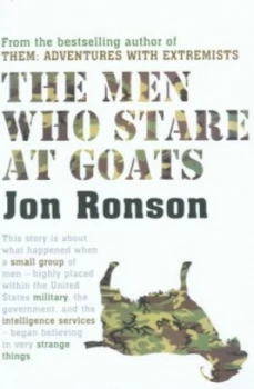 Image of The Men Who Stare at Goats by Jon Ronson Paperback
