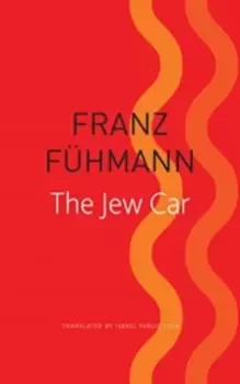 Image of The Jew Car : Fourteen Days from Two Decades