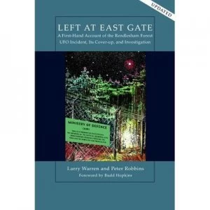 Image of Left at East Gate a First-Hand Account of the Rendlesham Forest Ufo Inciden by Larry Warren Paperback