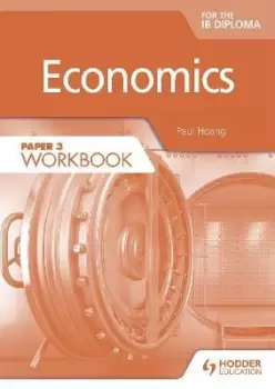 Image of Economics for the IB Diploma Paper 3 Workbook by Paul Hoang