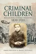 Image of criminal children researching juvenile offenders 1820 1920