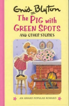 Image of The Pig with Green Spots and Other Stories by Enid Blyton and Diana Catchpole Book