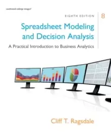 Image of Spreadsheet Modeling & Decision Analysis : A Practical Introduction to Business Analytics