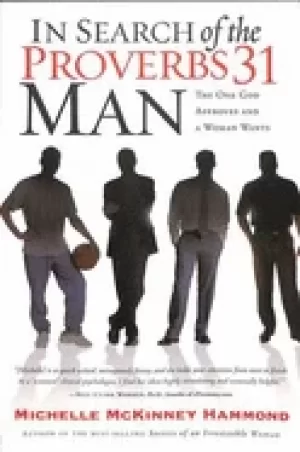 Image of in search of the proverbs 31 man the one god approves and a woman wants