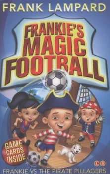 Image of Frankie vs. the Pirate Pillagers by Frank Lampard Paperback