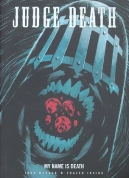 Image of My Name Is Death by John Wagner and Frazer Irving and Brian Bolland Paperback