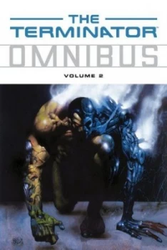 Image of The Terminator Omnibus. Vol. 2. Paperback