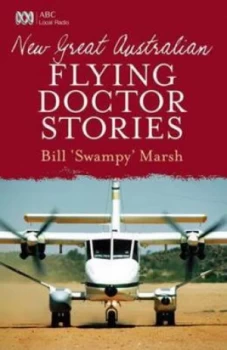 Image of New Great Australian Flying Doctor Stories by Bill Marsh Paperback