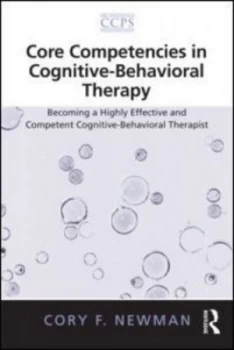 Image of Core Competencies in Cognitive-Behavioral Therapy by Cory F. Newman Paperback