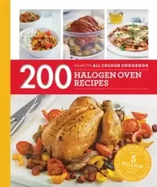 Image of Hamlyn All Colour Cookery: 200 Halogen Oven Recipes : Hamlyn All Colour Cookbook