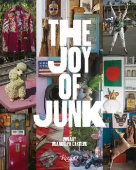 Image of Joy of Junk The by Mary Randolph Carter