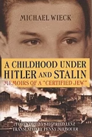 Image of childhood under hitler and stalin memoirs of a certified jew