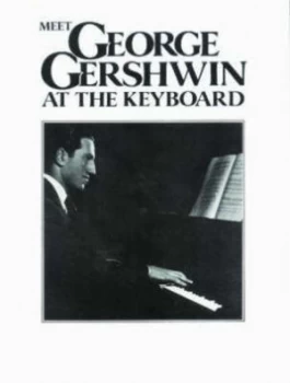 Image of Meet George Gershwin at the Keyboard by George Gershwin Book