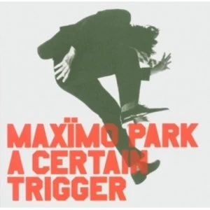 image of Maximo Park A Certain Trigger CD