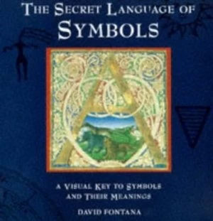 Image of The Secret Language of Symbols by David Fontana Paperback