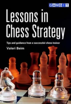 Image of Lessons in Chess Strategy by Valeri Beim Book