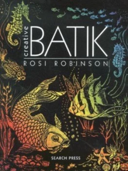 Image of Creative Batik by Rosi Robinson Book