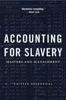 Image of Accounting for Slavery : Masters and Management