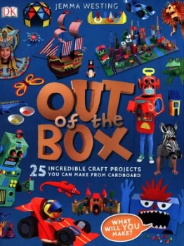 Image of Out of the Box : 25 Incredible Craft Projects You Can Make From Cardboard