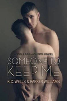 Image of Someone to Keep Me by K C Wells Paperback