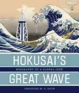 Image of hokusais great wave biography of a global icon