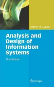 Image of Analysis and Design of Information Systems by Arthur M. Langer Hardback