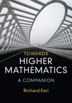 Image of Towards higher mathematics - Richard Earl - Paperback - Used
