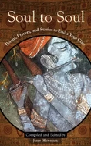 Image of soul to soul poems prayers and stories to end a yoga class