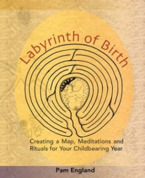 Image of Labyrinth of Birth by Pam England Book
