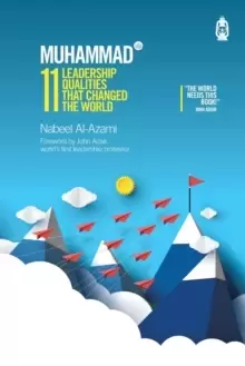 Image of Muhammad (s): 11 Leadership Qualities That Changed the World