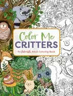 Image of color me critters an adorable adult coloring book