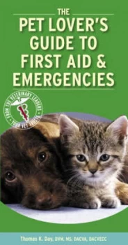 Image of The Pet Lovers Guide to First Aid and Emergencies by Tom Day Paperback