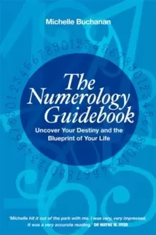 Image of The Numerology Guidebook : Uncover Your Destiny and the Blueprint of Your Life
