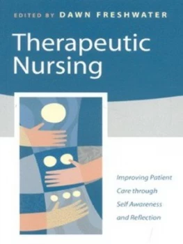 Image of Therapeutic Nursing by Dawn Freshwater Book
