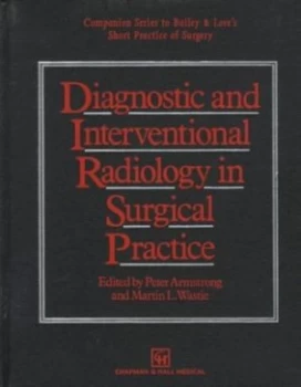 Image of Diagnostic Radiology in Surgical Practice by Peter Armstrong Paperback