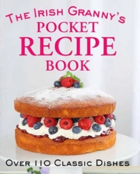 Image of The Irish Grannys Pocket Recipe Book by Tony Potter Hardback