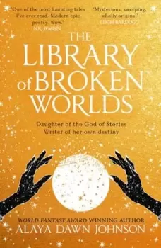 Image of The library of broken worlds - Alaya Dawn Johnson - Hardback - Used