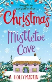 Image of Christmas at Mistletoe Cove : A heartwarming, feel good Christmas romance to fall in love with