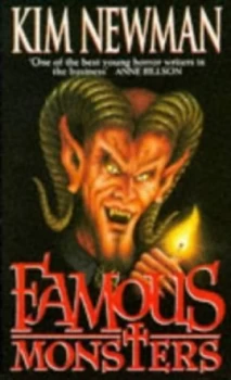 Image of Famous Monsters by Kim Newman Paperback